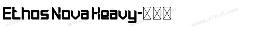 Ethos Nova Heavy字体转换